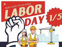 Ngày Quốc Tế Lao Động Năm 2023