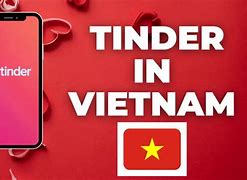 Tinder Vào Việt Nam Năm Nào