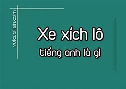 Xích Lô Tiếng Anh